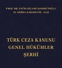 TÜRK CEZA KANUNU GENEL HÜKÜMLER ŞERHİ