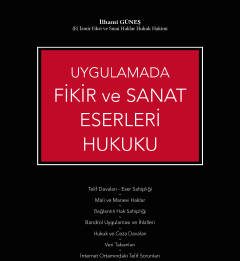 Uygulamada Fikir ve Sanat Eserleri Hukuku