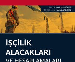 İşçilik Alacakları ve Hesaplamaları