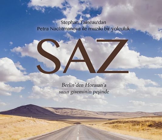 Berlin’den Horasan’a SAZ